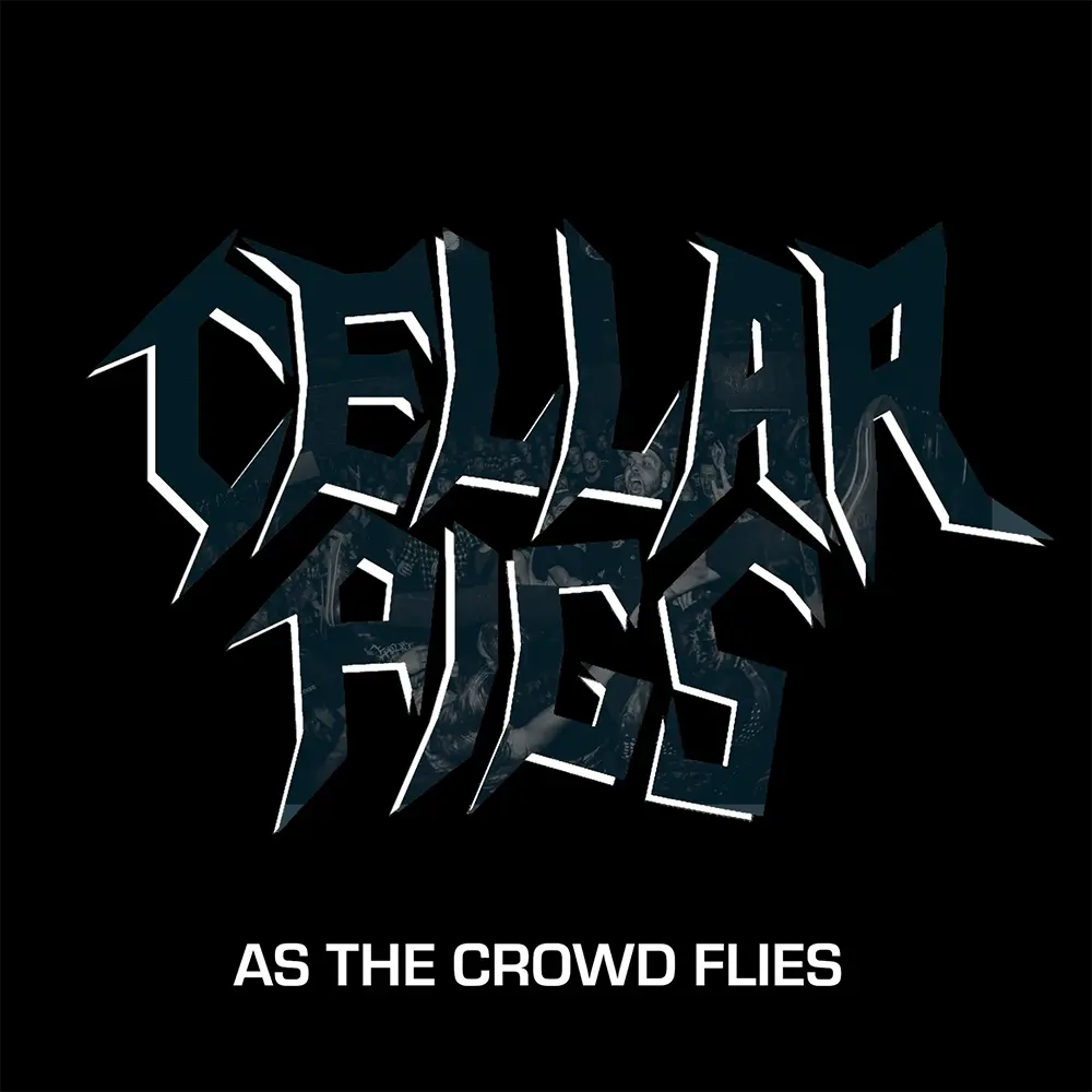 Cellarpigs - As the Crowd Flies