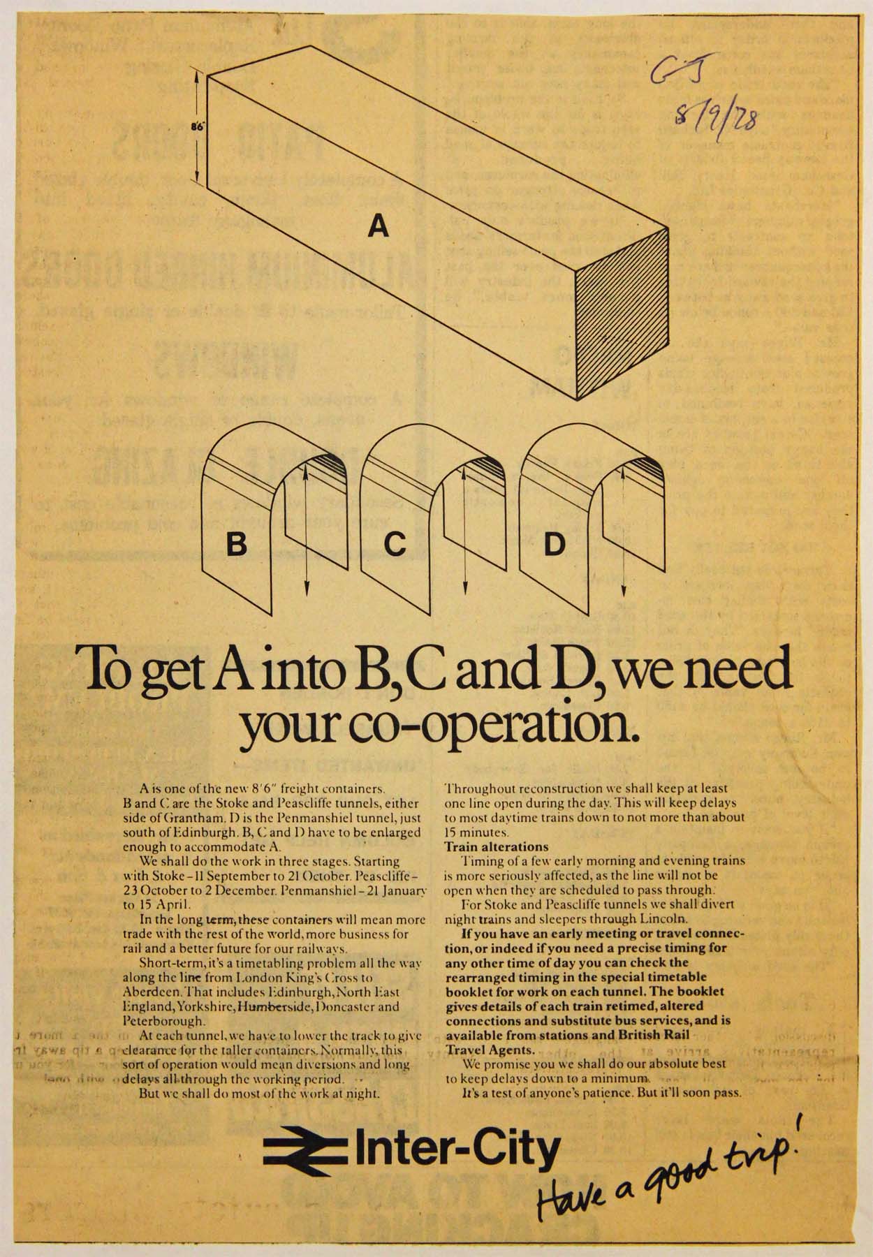 This is an announcement of September 1978 from Inter City to make passengers aware of how the lowering of the track inside three tunnels on the East Coast Main Line would affect journey times over the coming months. It illustrates how the tunnels (B, C and D) were to be enlarged to allow larger continental containers (A) to pass through. Two of the affected tunnels were either side of Grantham, at Stoke and Peascliffe, and thus under the control of Grantham signal box. John Pegg and his colleagues at the box managed temporary single line running arrangements without a pilotman during the daytime, when the tunnels were open for traffic. From the Local Studies Collection at Grantham Library.