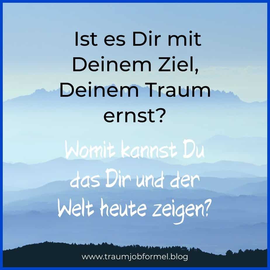 ist es dir mit deinem ziel ernst ist es dir mit deinem ziel ernst