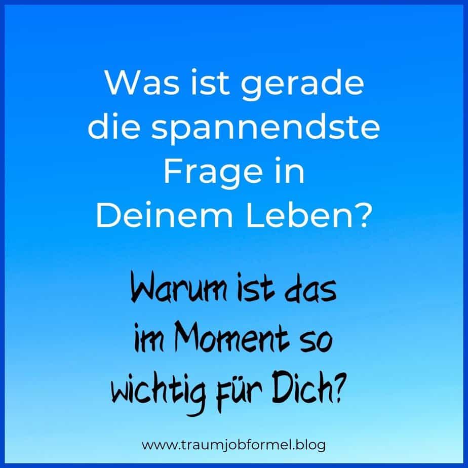 was ist die spannendste frage in deinem leben was ist die spannendste frage in deinem leben