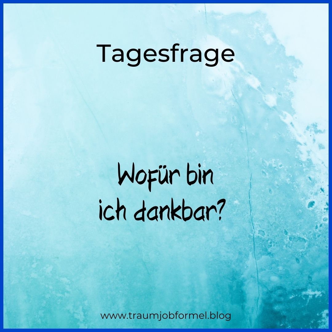 wofür bin ich dankbar wofür bin ich dankbar