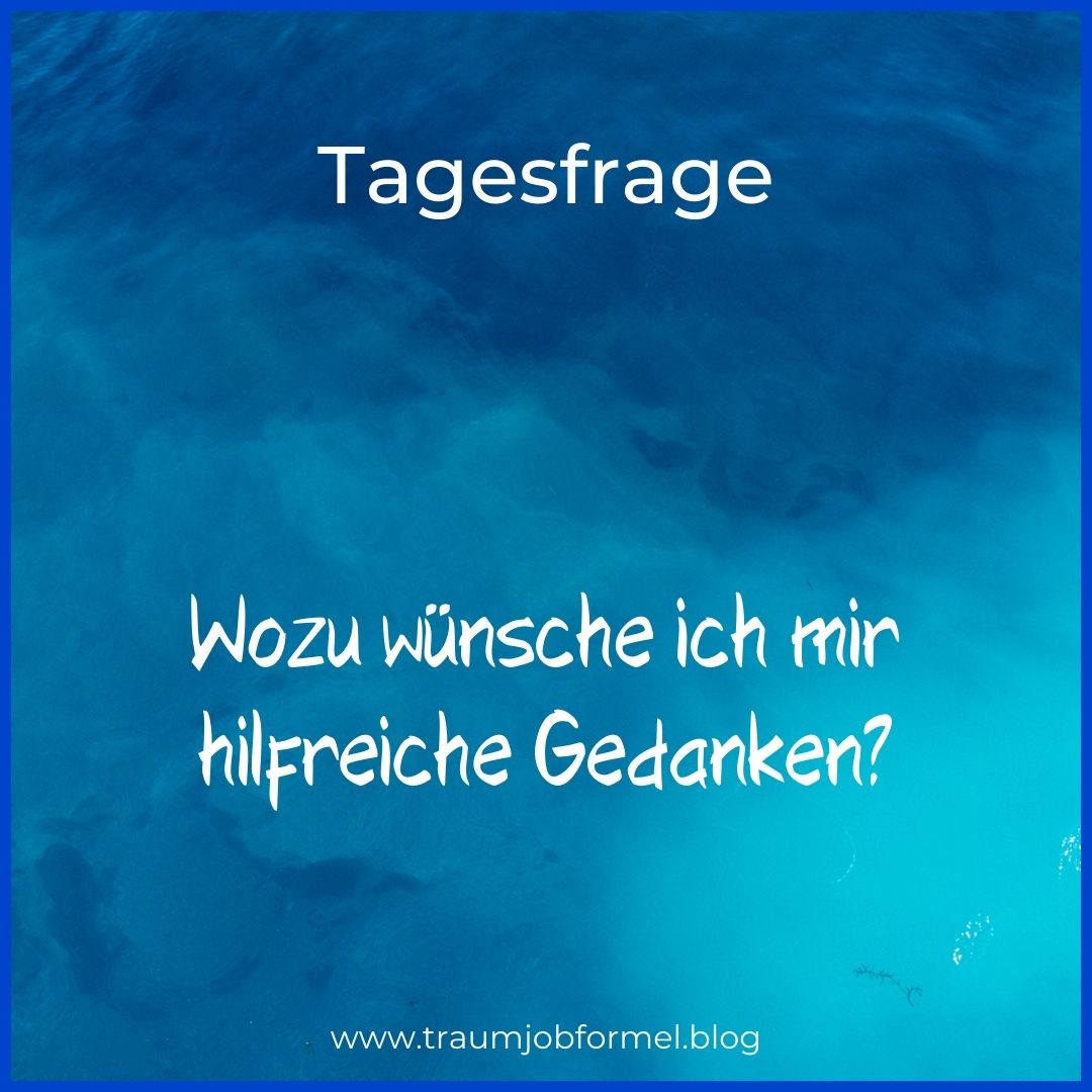 wofür wünsche ich mi hilfreiche gedanken wofür wünsche ich mi hilfreiche gedanken