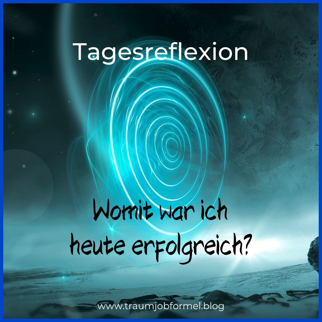 womit war ich heute erfolgreich womit war ich heute erfolgreich