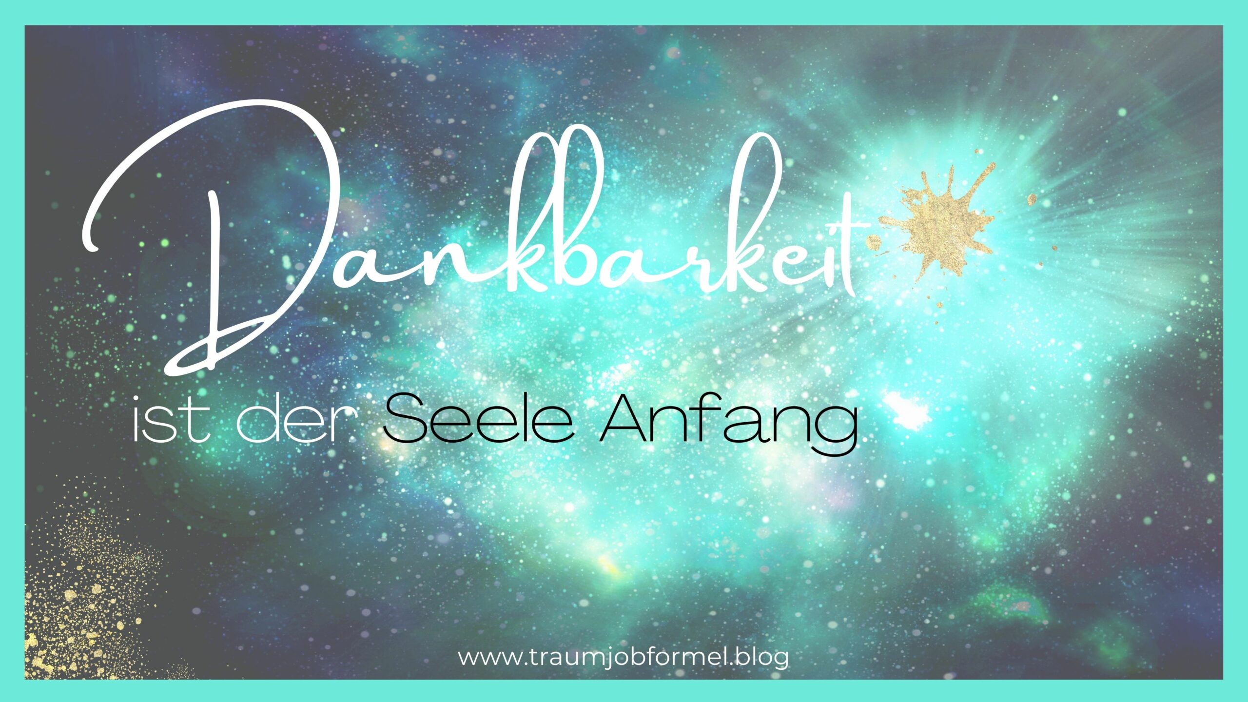 Dankbarkeit ist der Anfang Dankbarkeit ist der Anfang