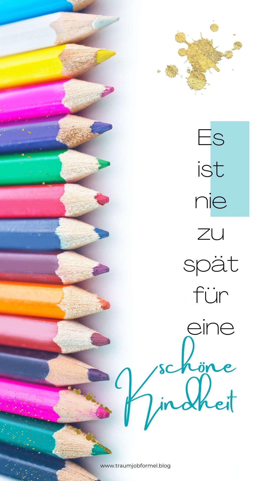 es ist nie zu spät für eine schöne Kindheit es ist nie zu spät für eine schöne Kindheit
