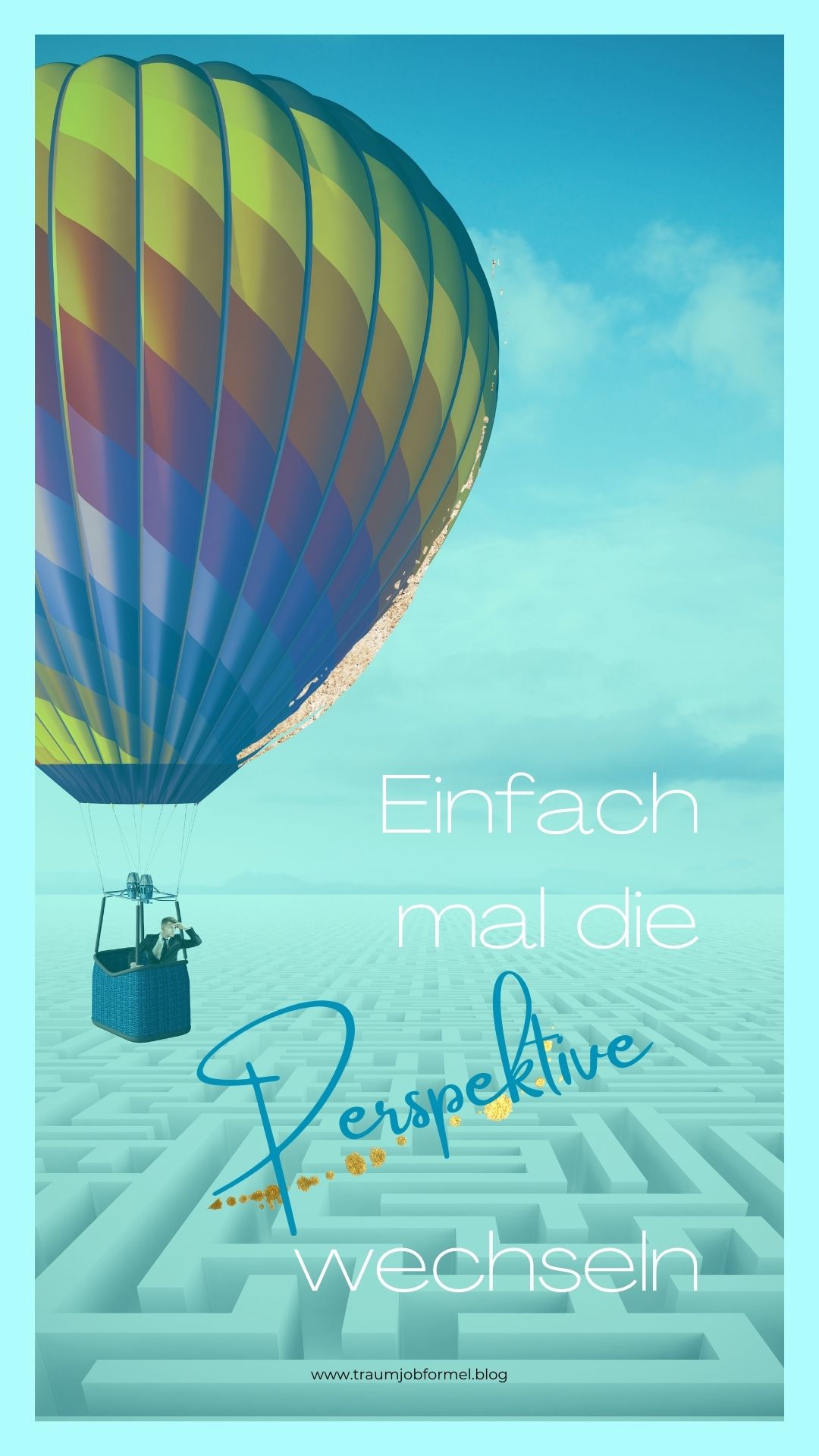 einfach mal die Perspektive wechseln einfach mal die Perspektive wechseln