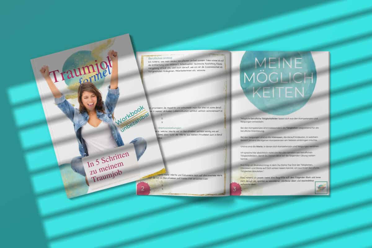 Traumjobformel Workbook in 5 Schritten zu meinem Traumjob Traumjobformel Workbook in 5 Schritten zu meinem Traumjob