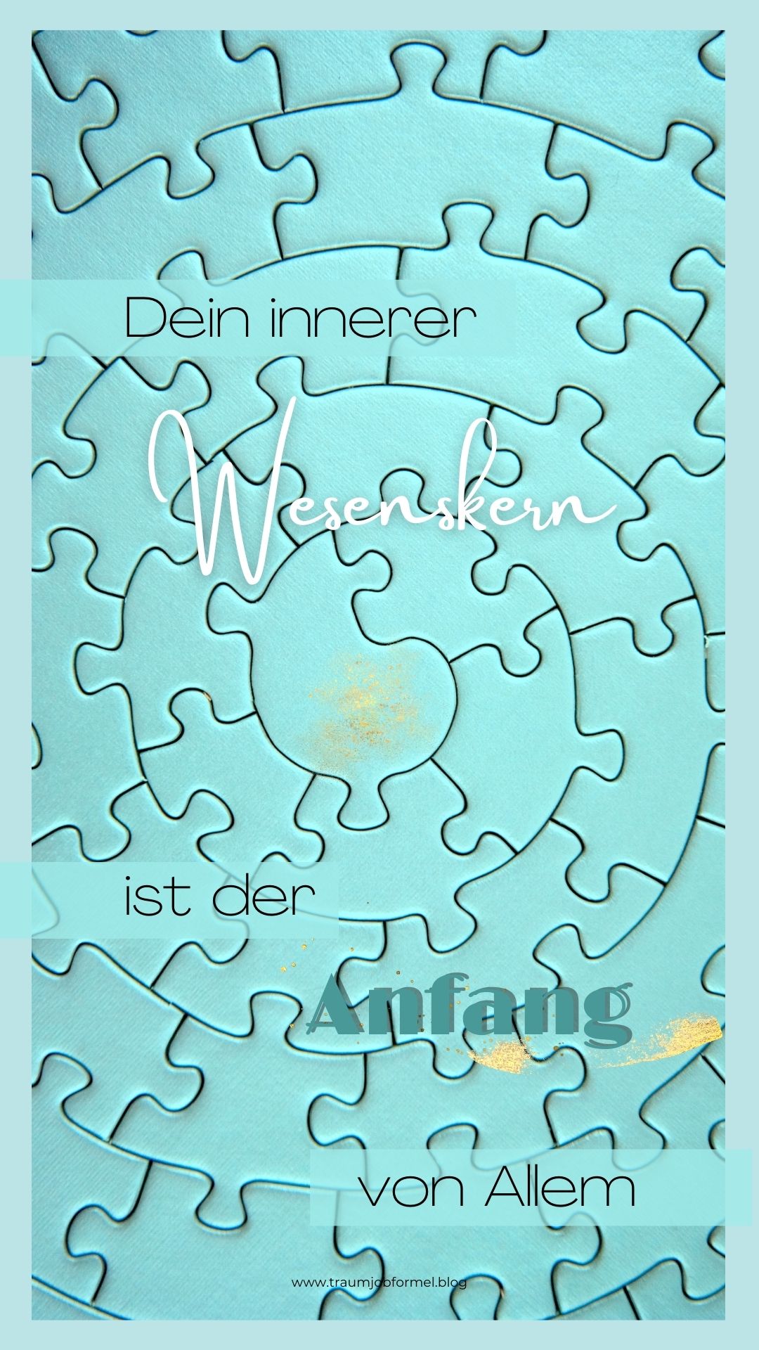 Dein innerer Wesenskern ist der Anfang von allem Dein innerer Wesenskern ist der Anfang von allem