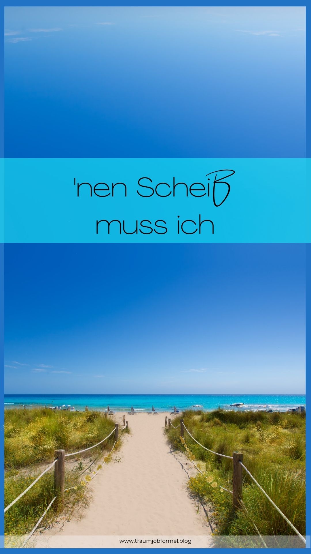 Einen Scheiß muss ich Einen Scheiß muss ich