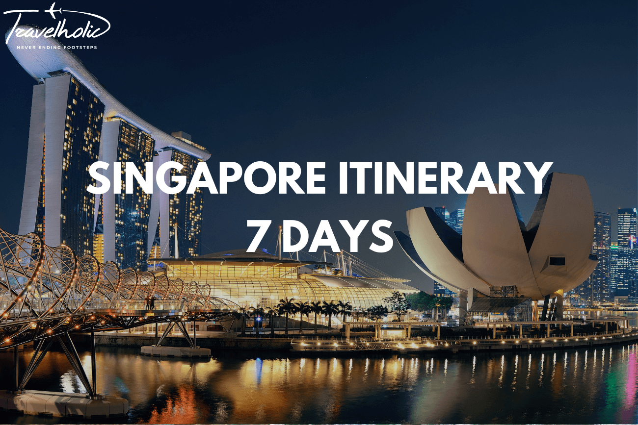 Singapore Itinerary An Insider's 7 Days Itinerary