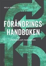 Läs mer om artikeln Praktisk handbok i att förändra beteende i en organisation