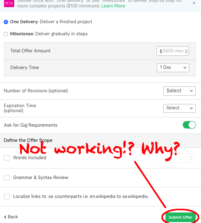 Why can't I click the submit button in Fiverr when creating an offer?