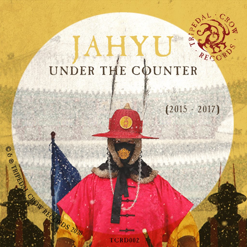 JahYu - Under The Counter (2015-2017)