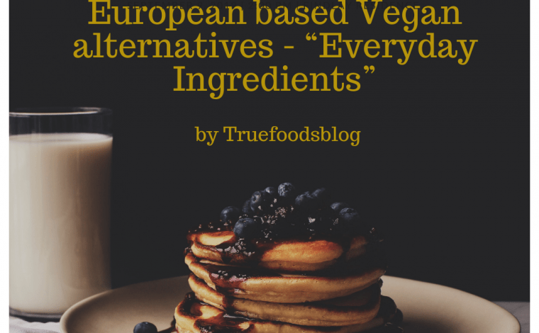 Vegan Alternatives by Truefoodsblog