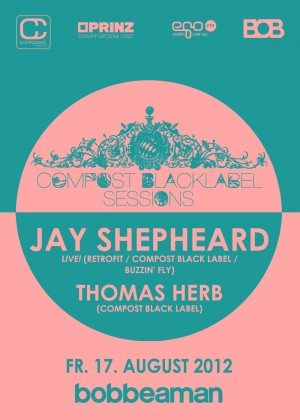 Fr, 17.08. Compost Black Label Sessions mit Jay Shepheard