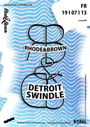 Freitag, 19.06. Rhode & Brown präs. Detroit Swindle – Kong