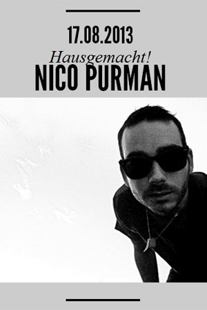 Samstag, 17.08. Nico Purman – Harry Klein