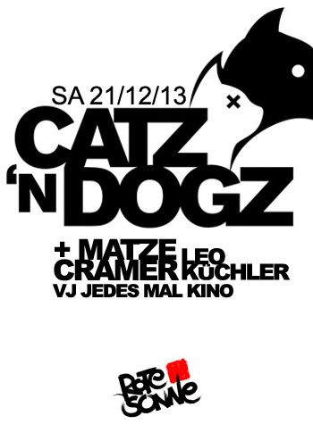Samstag, 21.12. Catz 'N Dogz – Rote Sonne