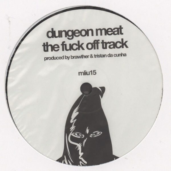 Vinylmania: Dungeon Meat/ SE62 – The Fuck Off Track