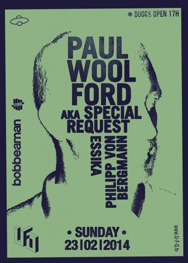 Sonntag, 23.02. UFO pres. Paul Woolford – Bob Beaman