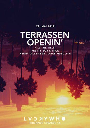 Donnerstag, 22.05. Terrassen Opening – Lucky Who