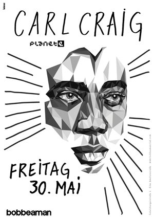 Freitag, 30.05. Carl Craig – Bob Beaman