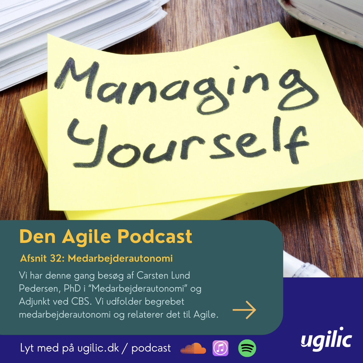 Lyt til Den Agile Podcast nr 32. Managing yourself