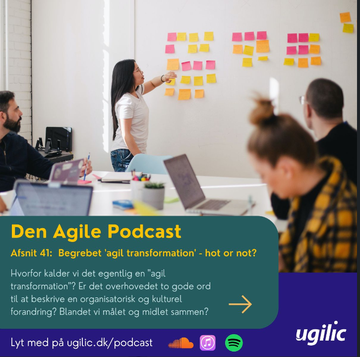 Lyt til den agile Podcast nr 41. Agil transformation