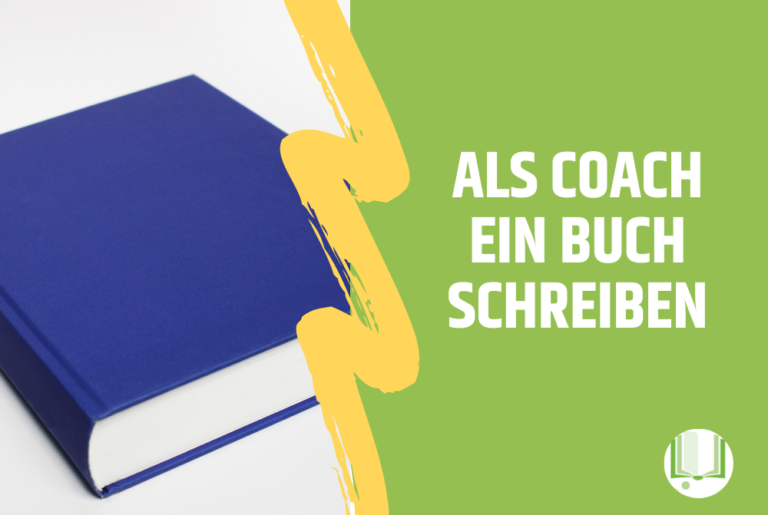 Als Coach ein Buch schreiben