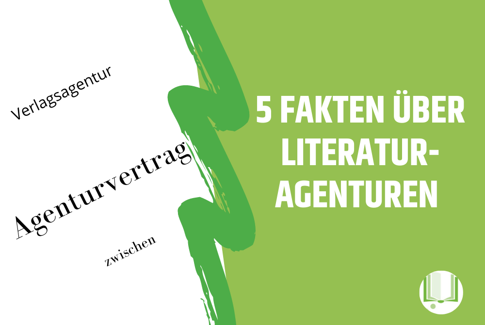 5 Fakten über Literaturagenturen