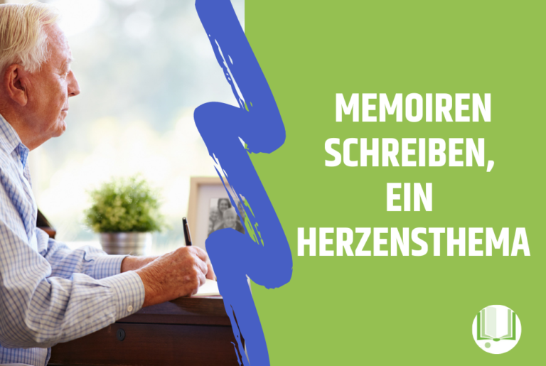 Memoiren schreiben, ein Herzensthema