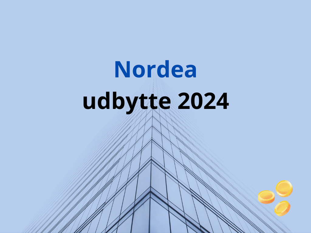 Nordea udbytte 2024 Alt du skal vide Unge Investorer