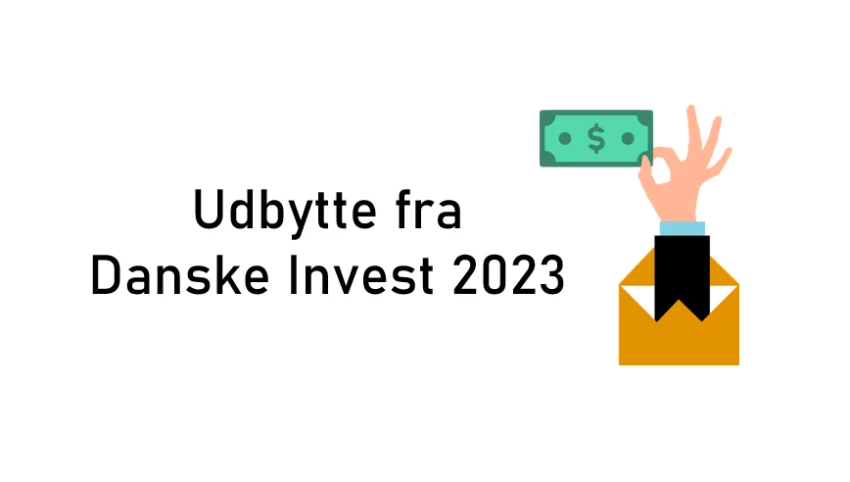 Danske Invest udbytte 2023 - Unge Investorer