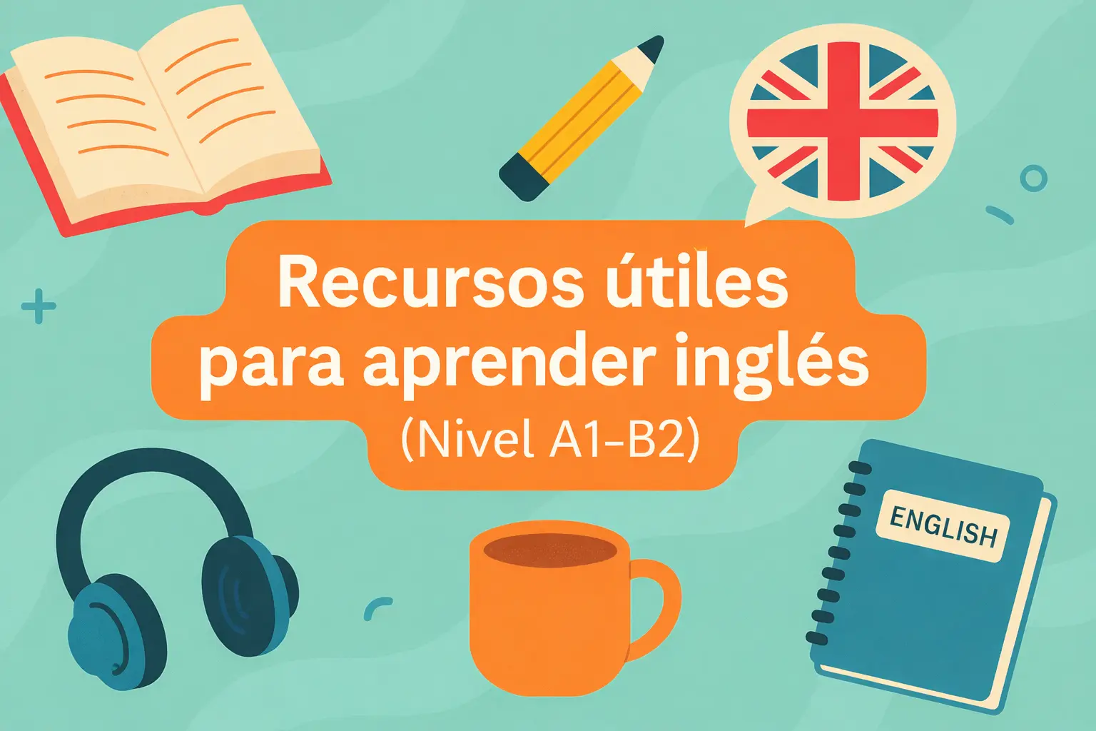 Recursos útiles para aprender inglés.