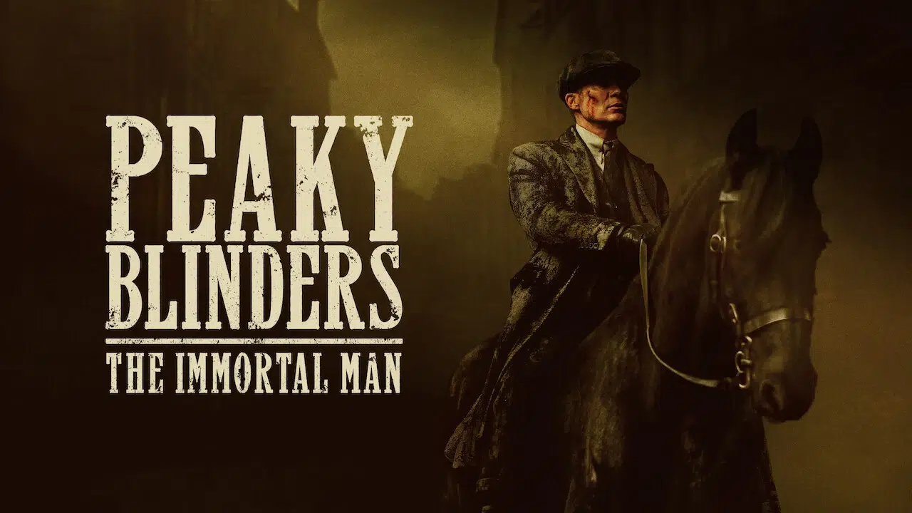 Peaky Blinders: The Inmortal Man