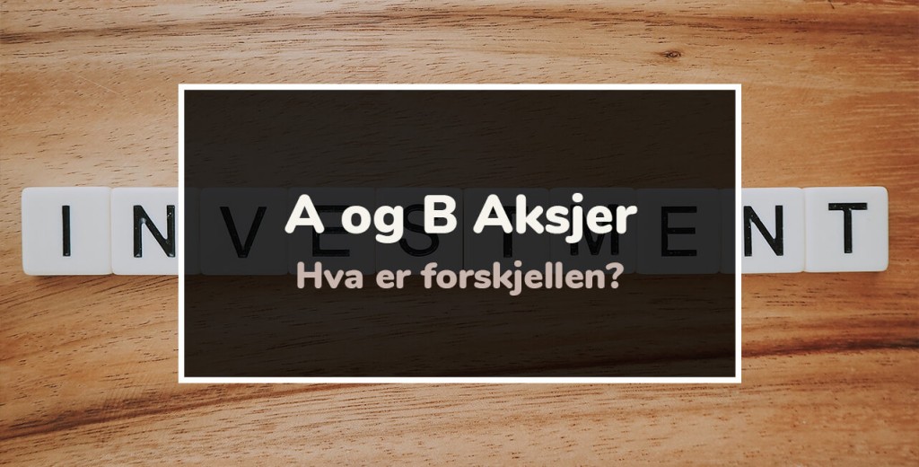 a og b aksjer