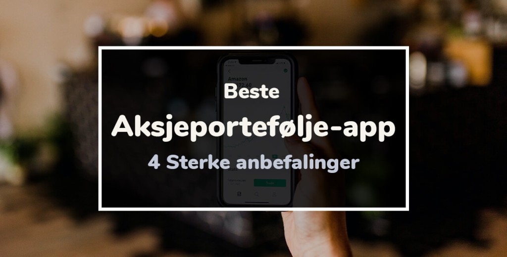 beste aksjeportefølje app