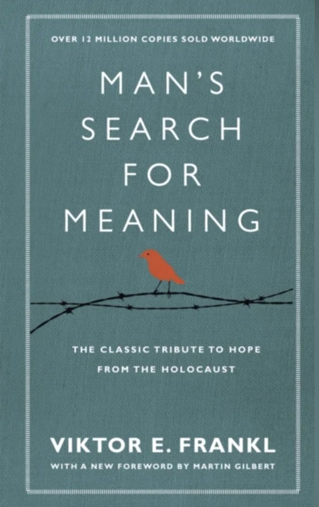 Man's search for meaning