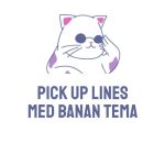 pick up lines banan tema