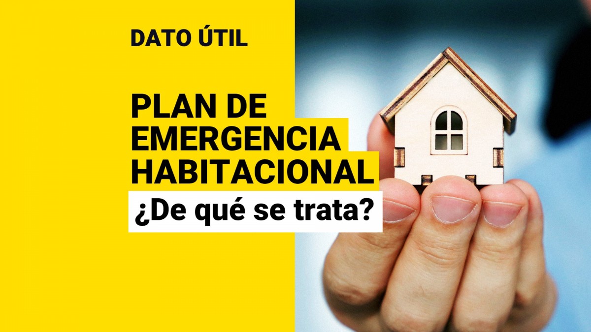 Plan de Emergencia Habitacional anunciado por el gobierno - Valor U