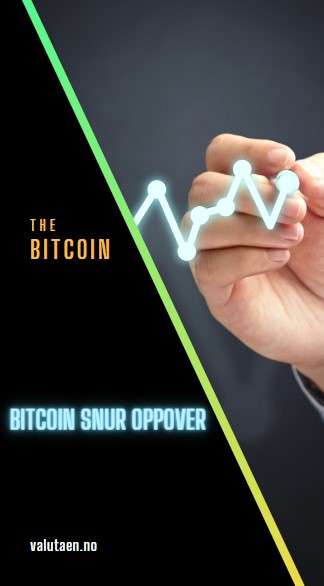 bitcoin - snur - oppover - valutaen.no - teknisk - analyse