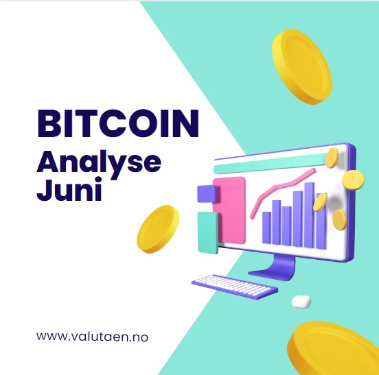 Bitcoin - analyse - juni - Første - VALUTAEN.NO