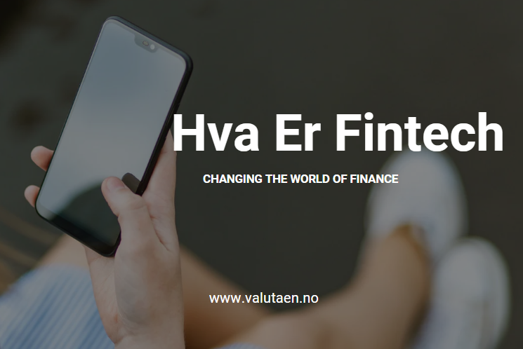 Hva Er Fintech
