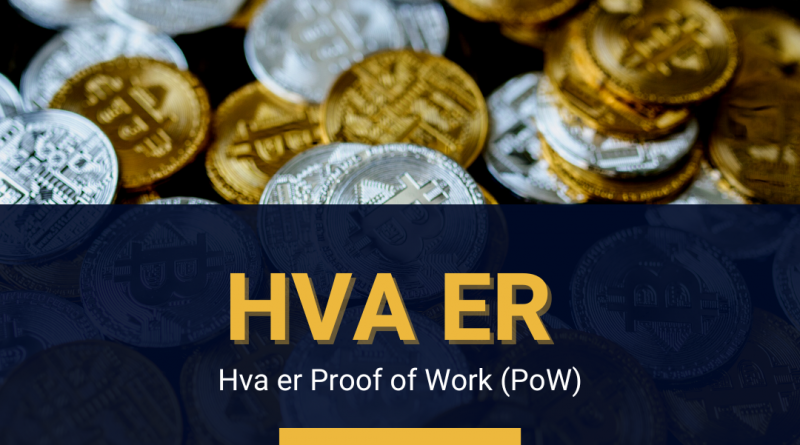 Hva er Proof of Work (PoW)_valutaen