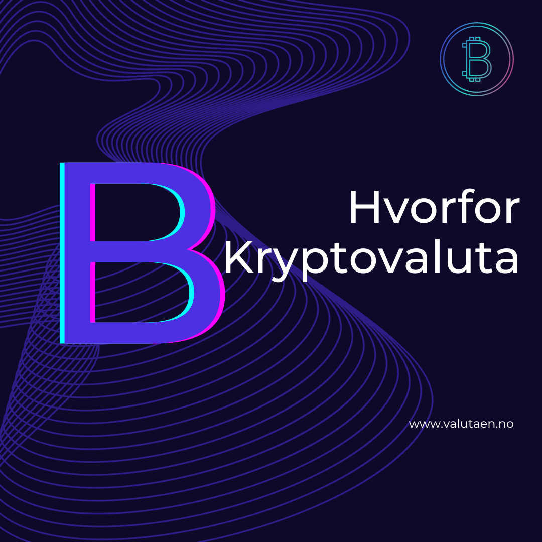 Hvorfor kryptovaluta