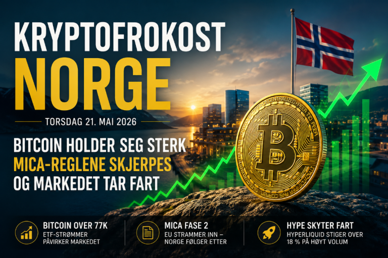 Kryptofrokost Norge – Torsdag 21. mai 2026 Bitcoin holder seg sterk mens regulering og ETF-strømmer styrer markedet_valutaen