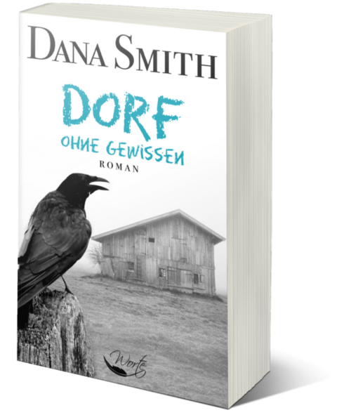 Das Buch "Dorf ohne Gewissen" von Dana Smith alias Vanessa Seedorf