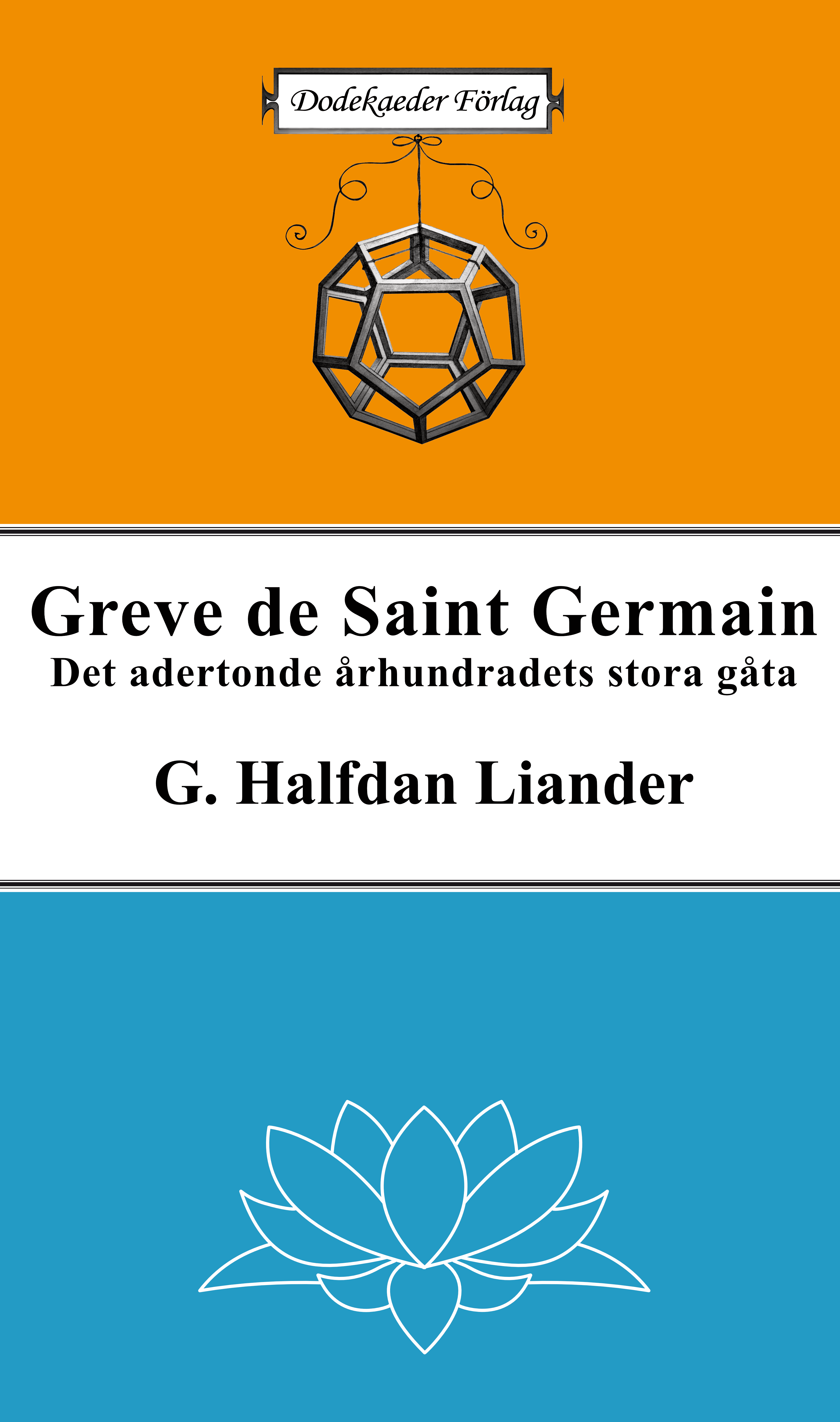 Greve de Saint Germain – Det adertonde århundradets stora gåta