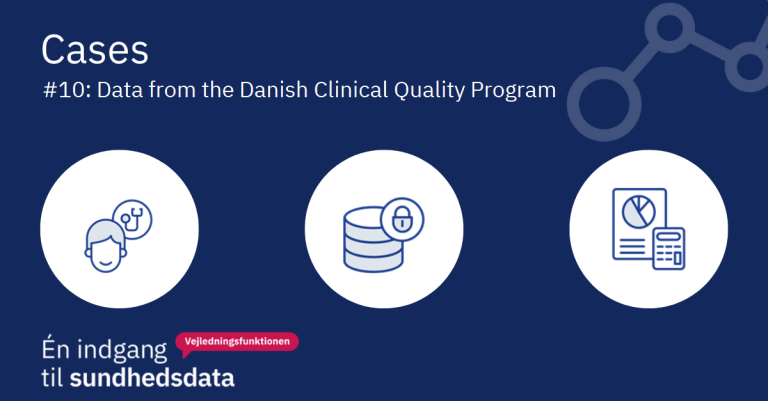 Case 10: Data from the National Clinical Register at the Danish Clinical Quality Program