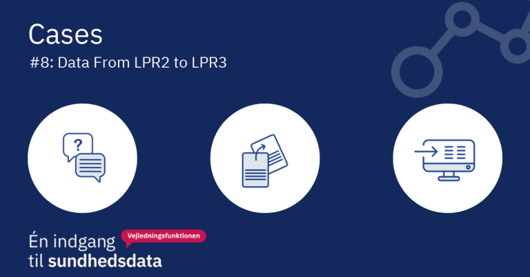 Case 8: LPR2 til LPR3